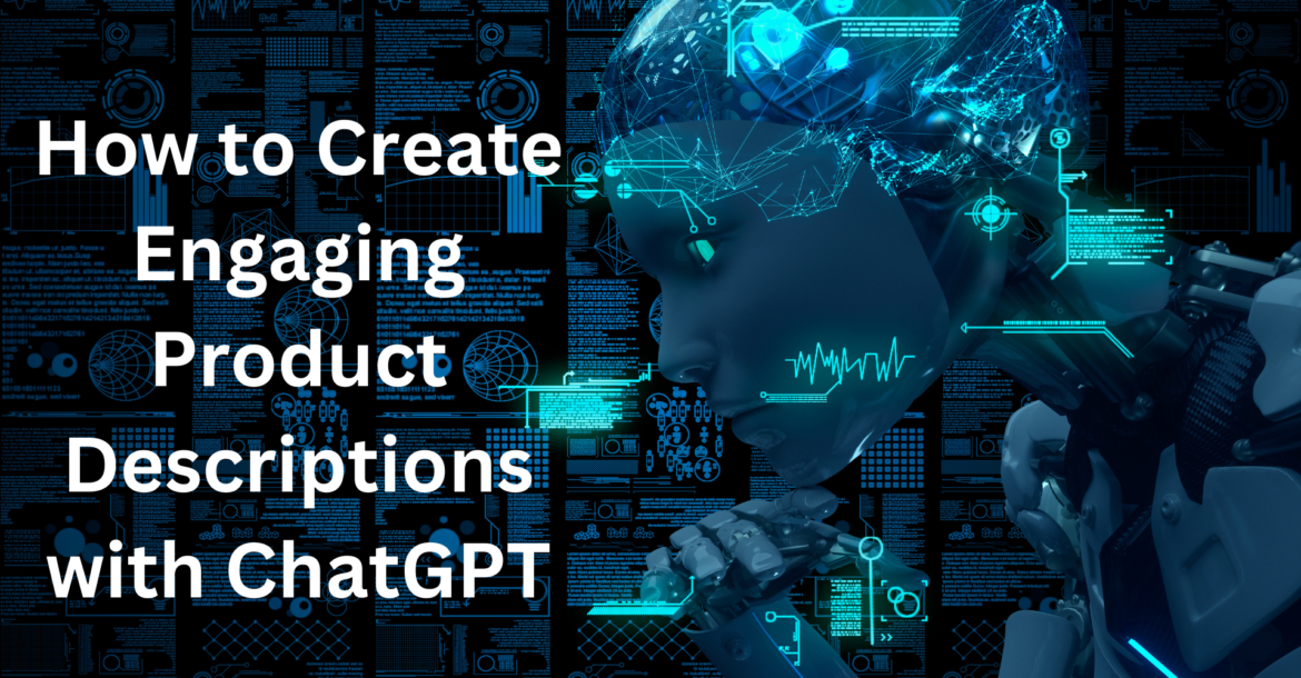 Blazehost | How to Create Engaging Product Descriptions with ChatGPT